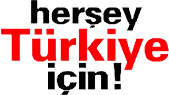 Slogan Her �ey T�rkiye ��in